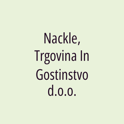 Nackle, Trgovina In Gostinstvo d.o.o.