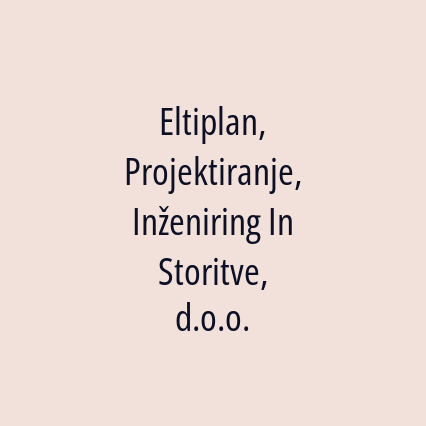 Eltiplan, Projektiranje, Inženiring In Storitve, d.o.o.