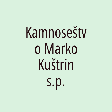 Kamnoseštvo Marko Kuštrin s.p.