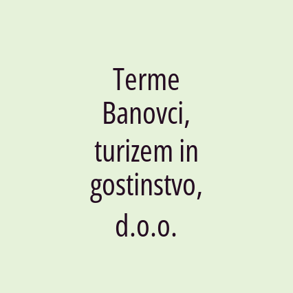 Terme Banovci, turizem in gostinstvo, d.o.o.