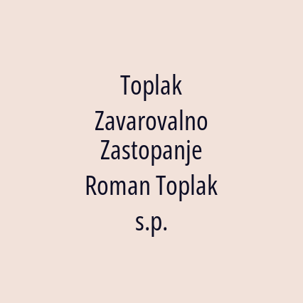 Toplak Zavarovalno Zastopanje Roman Toplak s.p.