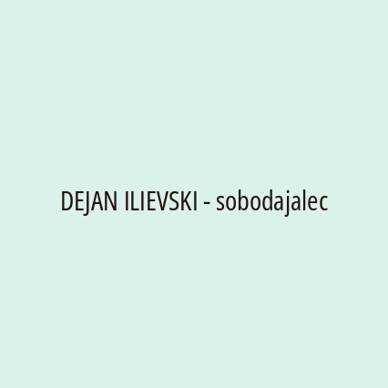 DEJAN ILIEVSKI - sobodajalec