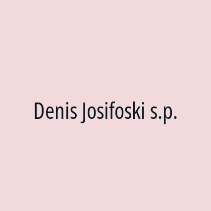 Denis Josifoski s.p.