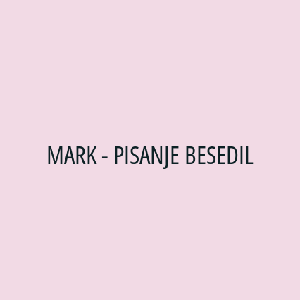 MARK - PISANJE BESEDIL