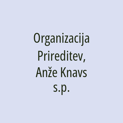 Organizacija Prireditev, Anže Knavs s.p.