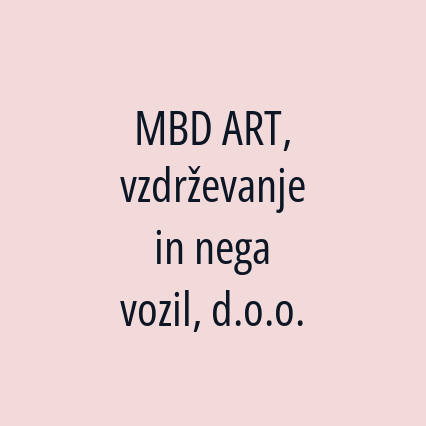 MBD ART, vzdrževanje in nega vozil, d.o.o.