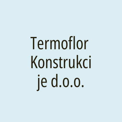 Termoflor Konstrukcije d.o.o.