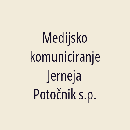 Medijsko komuniciranje Jerneja Potočnik s.p.