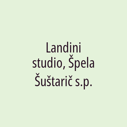 Landini studio, Špela Šuštarič s.p.