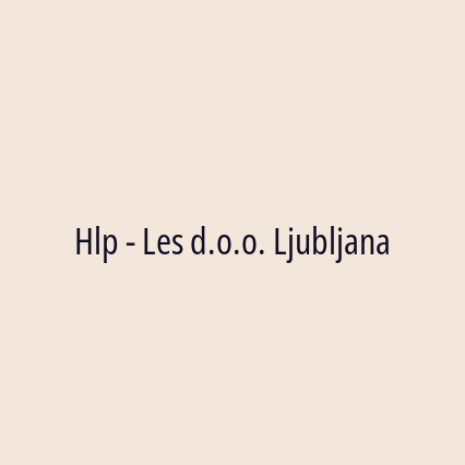 Hlp - Les d.o.o. Ljubljana