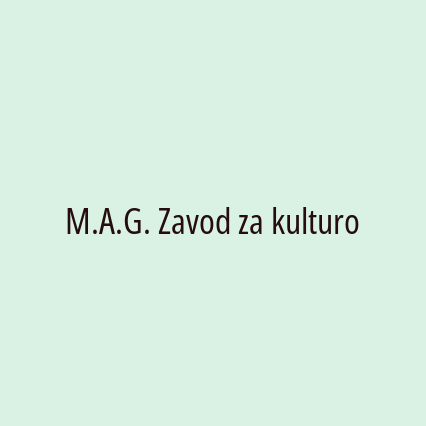 M.A.G. Zavod za kulturo