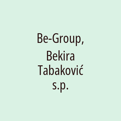 Be-Group, Bekira Tabaković s.p.