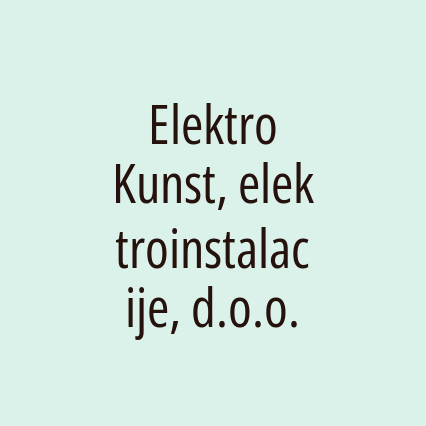 Elektro Kunst, elektroinstalacije, d.o.o.