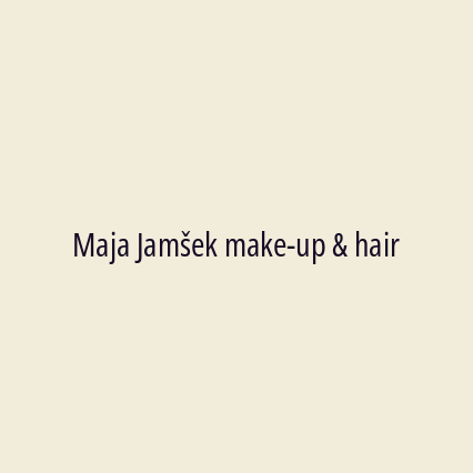 Maja Jamšek make-up & hair