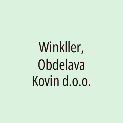 Winkller, Obdelava Kovin d.o.o.