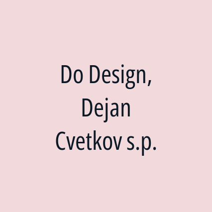 Do Design, Dejan Cvetkov s.p.