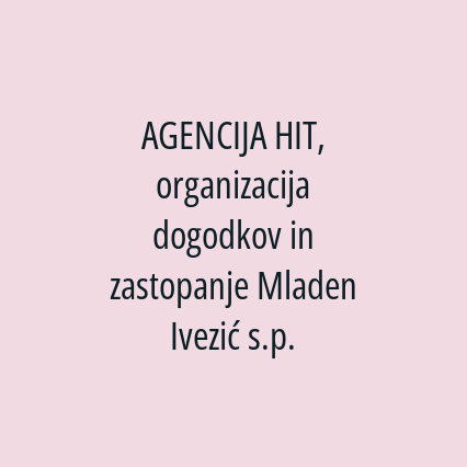 AGENCIJA HIT, organizacija dogodkov in zastopanje Mladen Ivezić s.p. - Logotip