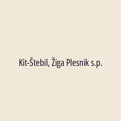 Kit-Štebil, Žiga Plesnik s.p.