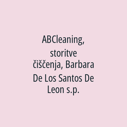 ABCleaning, storitve čiščenja, Barbara De Los Santos De Leon s.p.