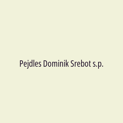 Pejdles Dominik Srebot s.p.