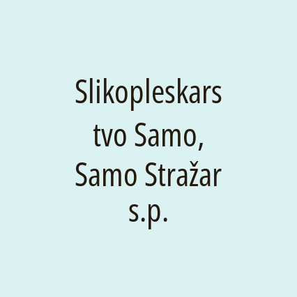 Slikopleskarstvo Samo, Samo Stražar s.p.