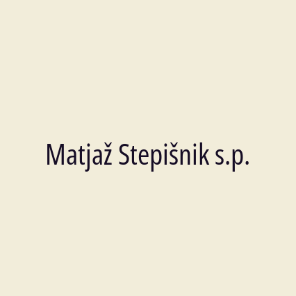 Matjaž Stepišnik s.p.