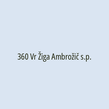 360 Vr Žiga Ambrožič s.p.