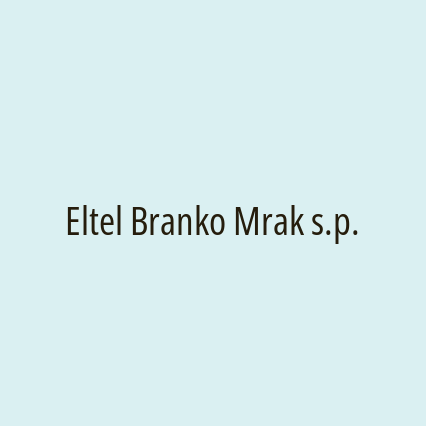 Eltel Branko Mrak s.p.