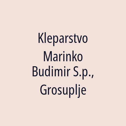 Kleparstvo Marinko Budimir S.p., Grosuplje