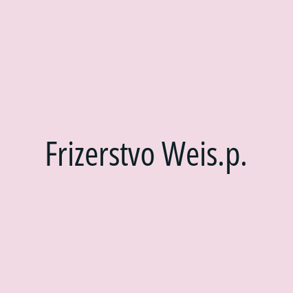 Frizerstvo Weis.p.