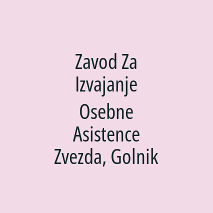 Zavod Za Izvajanje Osebne Asistence Zvezda, Golnik