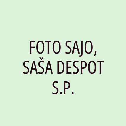 FOTO SAJO, SAŠA DESPOT S.P.