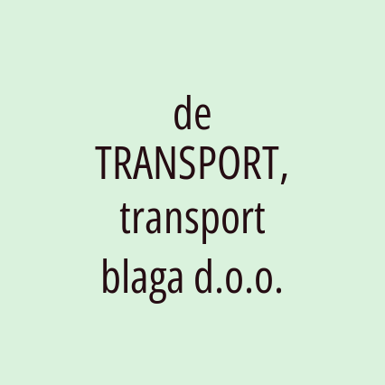 de TRANSPORT, transport blaga d.o.o.