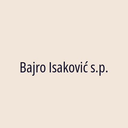 Bajro Isaković s.p.