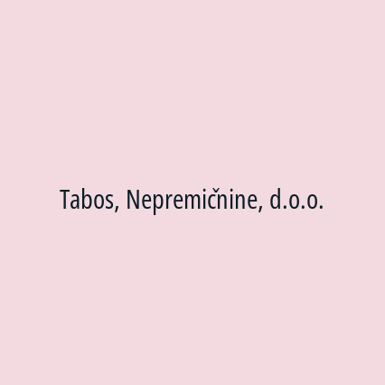 Tabos, Nepremičnine, d.o.o.