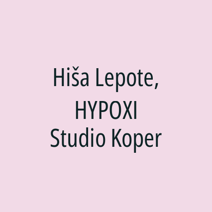 Hiša Lepote, HYPOXI Studio Koper