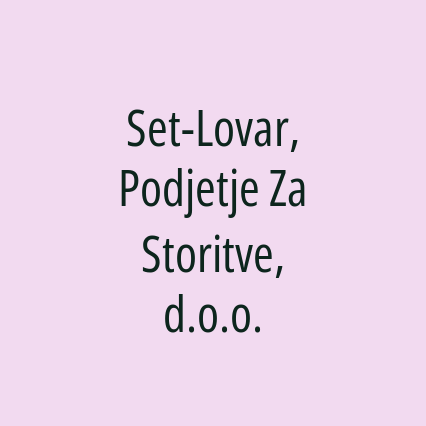 Set-Lovar, Podjetje Za Storitve, d.o.o.