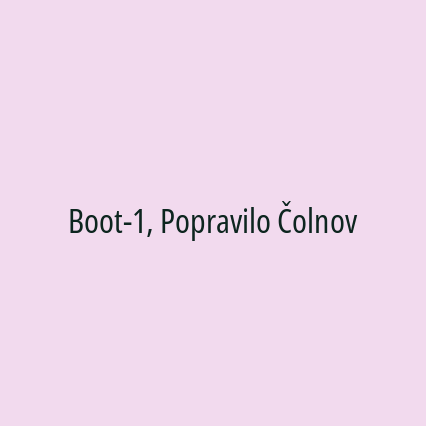 Boot-1, Popravilo Čolnov