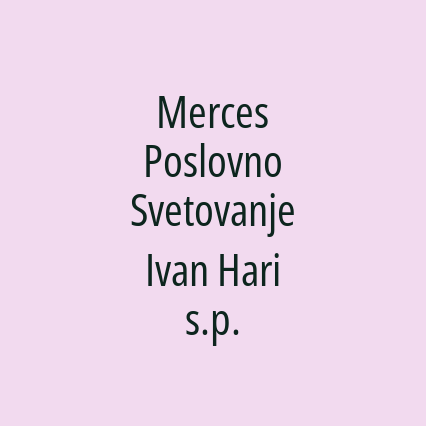 Merces Poslovno Svetovanje Ivan Hari s.p.