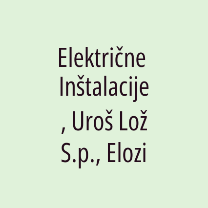 Električne Inštalacije, Uroš Lož S.p., Elozi