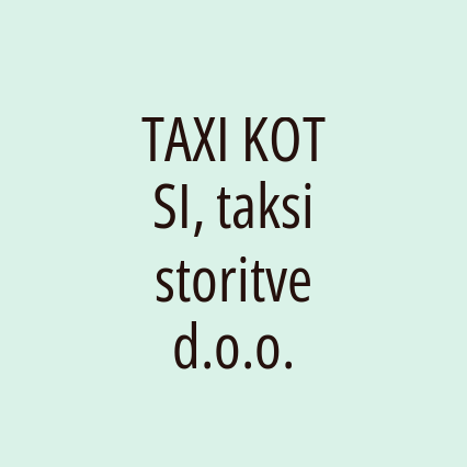 TAXI KOT SI, taksi storitve d.o.o.