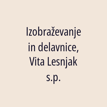 Izobraževanje in delavnice, Vita Lesnjak s.p.