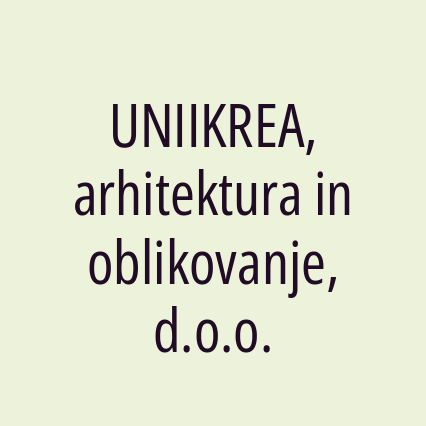 UNIIKREA, arhitektura in oblikovanje, d.o.o.