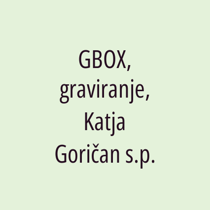 GBOX, graviranje, Katja Goričan s.p.