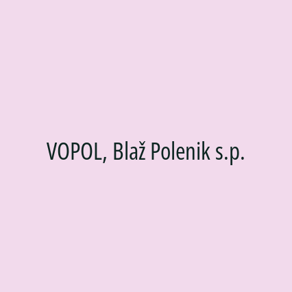 VOPOL, Blaž Polenik s.p.