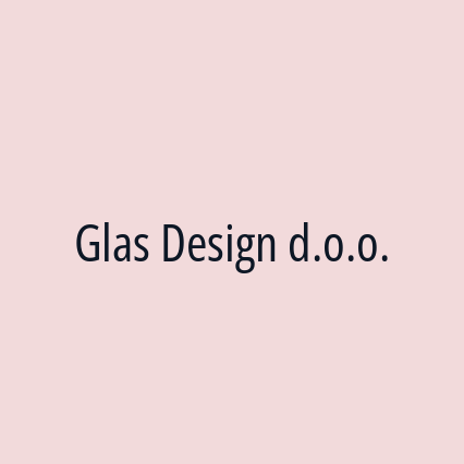 Glas Design d.o.o.