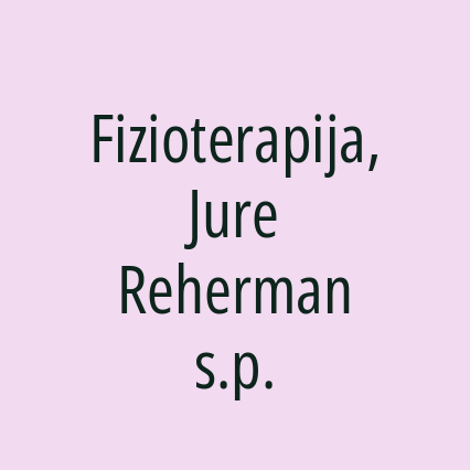 Fizioterapija, Jure Reherman s.p.