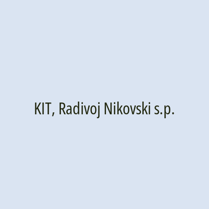 KIT, Radivoj Nikovski s.p.