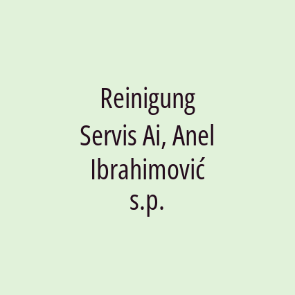 Reinigung Servis Ai, Anel Ibrahimović s.p.