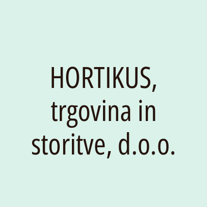 HORTIKUS, trgovina in storitve, d.o.o.